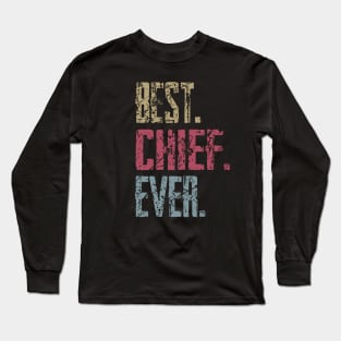 Vintage Best Chief Ever Retro Funny Quotes Happy Fathers Day Long Sleeve T-Shirt